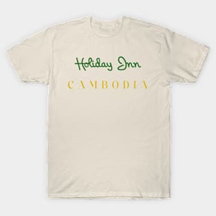 Holiday Inn - Cambodia T-Shirt